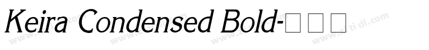 Keira Condensed Bold字体转换